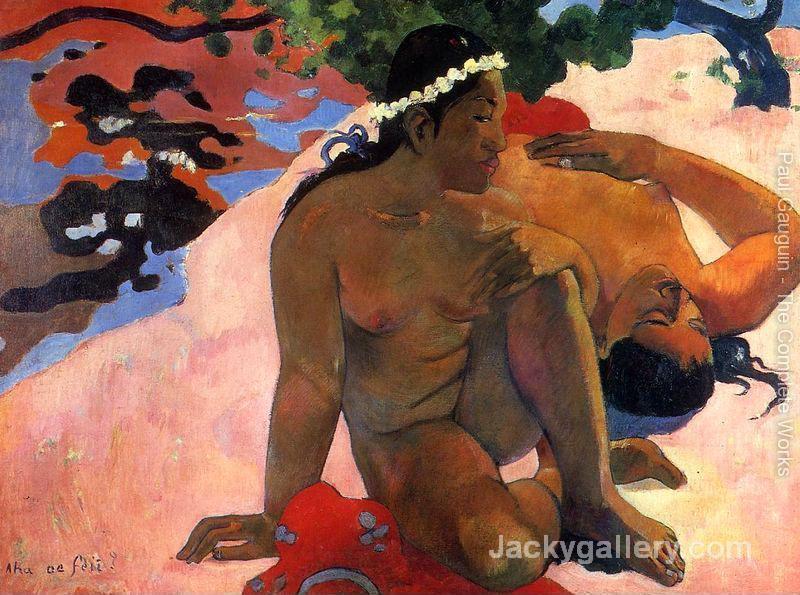 Aha Oe Feii Aka What Are You Jealous by Paul Gauguin paintings reproduction